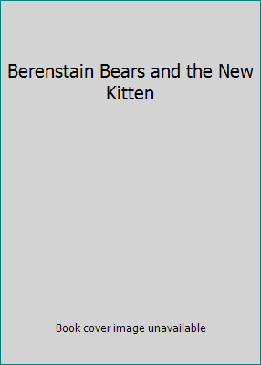 Berenstain Bears and the New Kitten - Picture 1 of 1