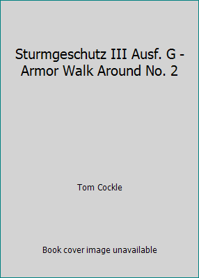 Sturmgeschutz III Ausf. G - Armor Walk Around No. 2 by Tom Cockle - Picture 1 of 1
