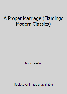 A Proper Marriage (Flamingo Modern Classics) by Doris Lessing - Picture 1 of 1