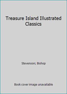 Treasure Island Illustrated Classics by Stevenson; Bishop - Picture 1 of 1
