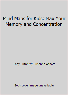 Mind Maps for Kids: Max Your Memory and Concentration 7743858| eBay