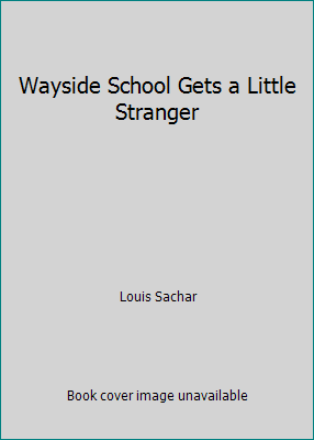 Wayside School Gets a Little Stranger by Louis Sachar - Picture 1 of 1