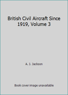 British Civil Aircraft Since 1919, Volume 3 by A. J. Jackson - Picture 1 of 1