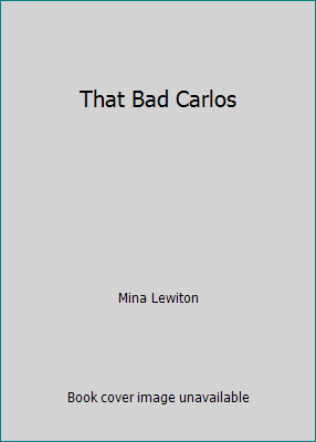 That Bad Carlos von Mina Lewiton - Bild 1 von 1