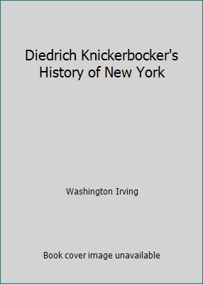 Diedrich Knickerbocker's History of New York by Washington Irving - Picture 1 of 1
