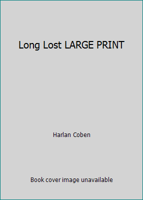 Long Lost LARGE PRINT by Harlan Coben - Picture 1 of 1