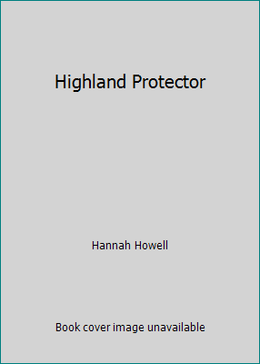 Highland Protector by Hannah Howell - Picture 1 of 1