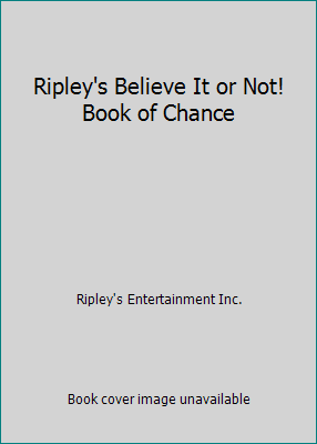 Ripley's Believe It or Not! Book of Chance di Ripley's Entertainment Inc. - Foto 1 di 1