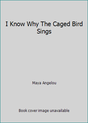 I Know Why The Caged Bird Sings by Maya Angelou - Picture 1 of 1