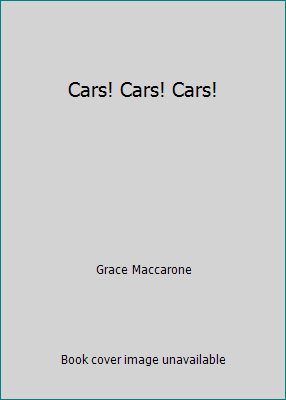Cars! Cars! Cars! by Grace Maccarone - Picture 1 of 1