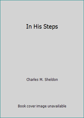 In His Steps by Charles M. Sheldon - Imagen 1 de 1
