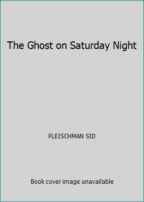 The Ghost on Saturday Night by FLEISCHMAN SID - Picture 1 of 1