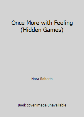 Once More with Feeling (Hidden Games) by Nora Roberts - Picture 1 of 1