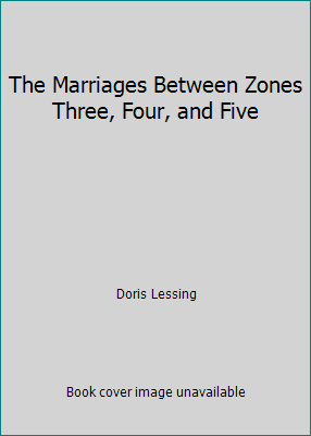 The Marriages Between Zones Three, Four, and Five by Doris Lessing - Picture 1 of 1