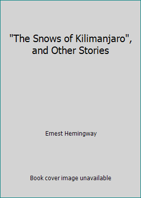 The Snows of Kilimanjaro, and Other Stories by Ernest Hemingway - Picture 1 of 1
