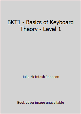 BKT1 - Grundlagen der Keyboardtheorie - Level 1 von Julie McIntosh Johnson - Bild 1 von 1