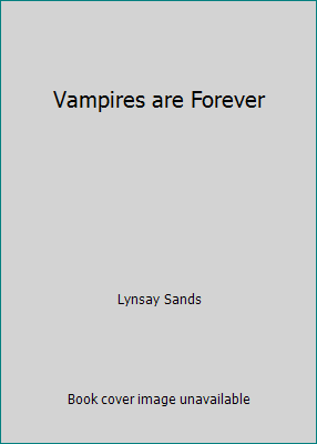 Vampires are Forever by Lynsay Sands - Picture 1 of 1