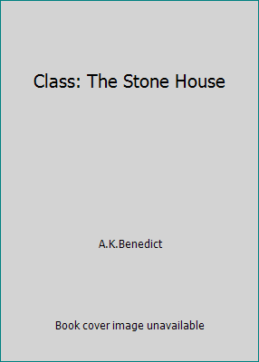 Class: The Stone House by A.K.Benedict - Picture 1 of 1