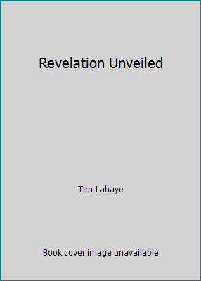 Revelation Unveiled by Tim Lahaye - Picture 1 of 1