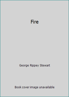 Fire de George Rippey Stewart - Imagen 1 de 1
