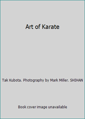 Art of Karate by Tak Kubota. Photography by Mark Miller. SHIHAN - Picture 1 of 1