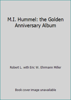 M.I. Hummel: the Golden Anniversary Album - Foto 1 di 1