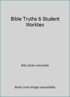 Bible Truths 6 Student Worktex by Bob jones university - Picture 1 of 1