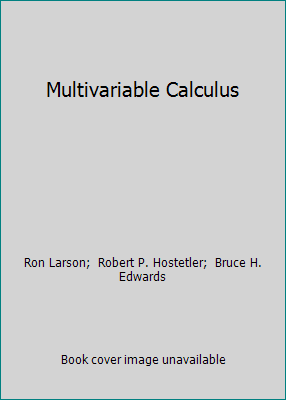 Multivariable Calculus by Ron Larson;  Robert P. Hostetler;  Bruce H. Edwards - Foto 1 di 1