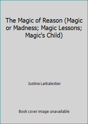 The Magic of Reason (Magic or Madness; Magic Lessons; Magic's Child) - Picture 1 of 1