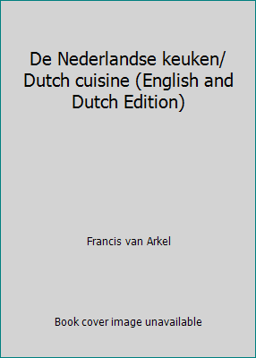 De Nederlandse keuken/ Dutch cuisine (English and Dutch Edition) - Picture 1 of 1