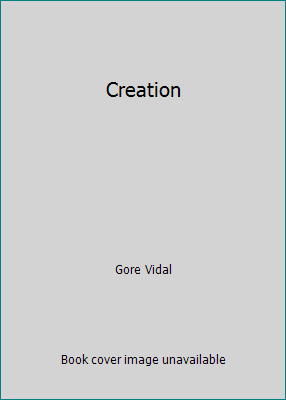Creation by Gore Vidal - Picture 1 of 1