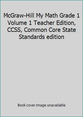 McGraw-Hill My Math Grade 1 Volume 1 Teacher Edition, CCSS, Common Core State... - Picture 1 of 1