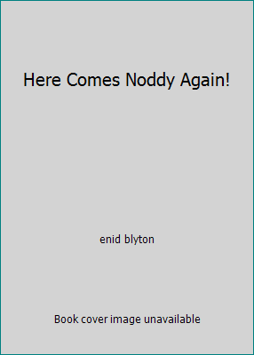 Here Comes Noddy Again! by enid blyton - Picture 1 of 1