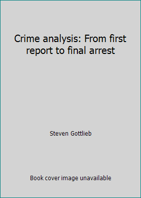 Crime analysis: From first report to final arrest by Steven Gottlieb - Picture 1 of 1
