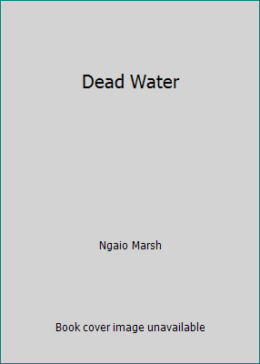 Dead Water by Ngaio Marsh - Picture 1 of 1