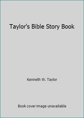 Taylor's Bible Story Book by Kenneth W. Taylor - Picture 1 of 1
