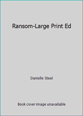 Ransom-Large Print Ed by Danielle Steel - Picture 1 of 1