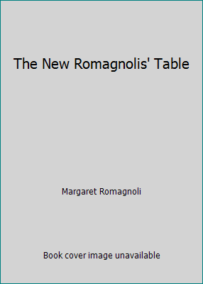 The New Romagnolis' Table by Margaret Romagnoli - Picture 1 of 1