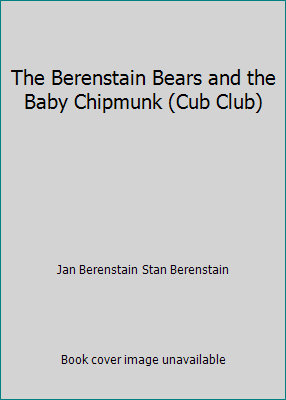 The Berenstain Bears and the Baby Chipmunk (Cub Club) - Picture 1 of 1