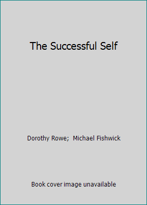 The Successful Self by Dorothy Rowe;  Michael Fishwick - Picture 1 of 1