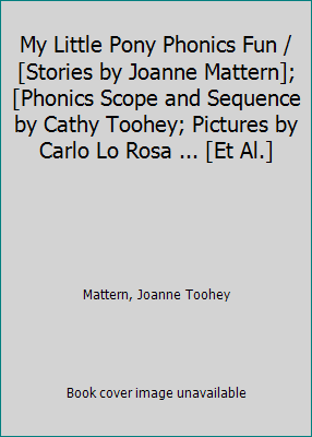 My Little Pony Phonics Fun / [Stories by Joanne... 0061231835 Book Cover