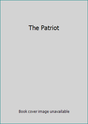 The Patriot B00384NX2W Book Cover