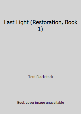 Last Light (Restoration, Book 1) 0739461303 Book Cover