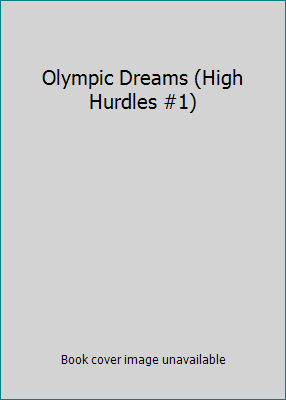 Olympic Dreams (High Hurdles #1) 0764284886 Book Cover