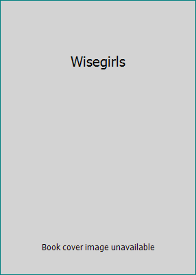 Wisegirls 1589712684 Book Cover