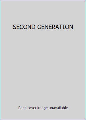 SECOND GENERATION B002I8BSQM Book Cover