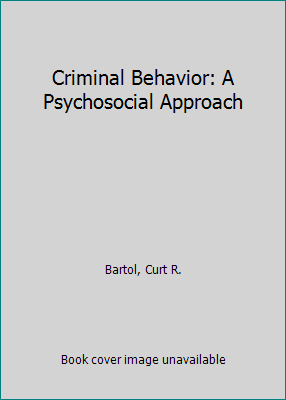 Criminal Behavior: A Psychosocial Approach 0131927663 Book Cover