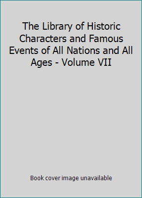 The Library of Historic Characters and Famous E... B00NFYP5RG Book Cover