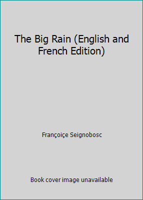 The Big Rain (English and French Edition) 0684124009 Book Cover