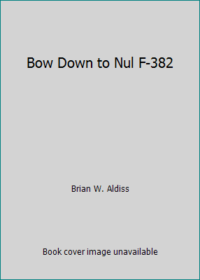 Bow Down to Nul F-382 B001JDP2DC Book Cover